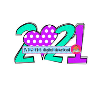 2021 Heart/I Love New Years/New Year's/Let's Celebrate/Fireworks/New Year's Eve svg, png, sublimation, digital download- hand drawn