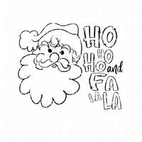 Fa La La/Ho Ho ho/Santa SVG, PNG, sublimation, dtg, digital download, cricut, silhouette - hand drawn