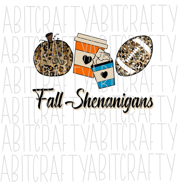 Fall Shenanigans png/digital download/sublimation