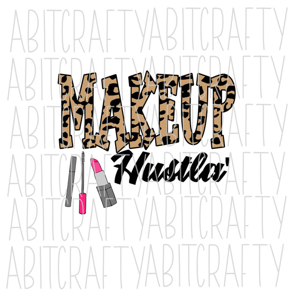 Makeup Hustla' svg, png, sublimation, digital download, cricut, silhouette