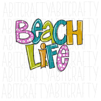 Beach Life PNG, Sublimation, digital download - hand drawn