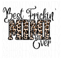 Best Mimi/Mother's Day/Leopard/Spring PNG, sublimation, digital download, print then cut, DTG