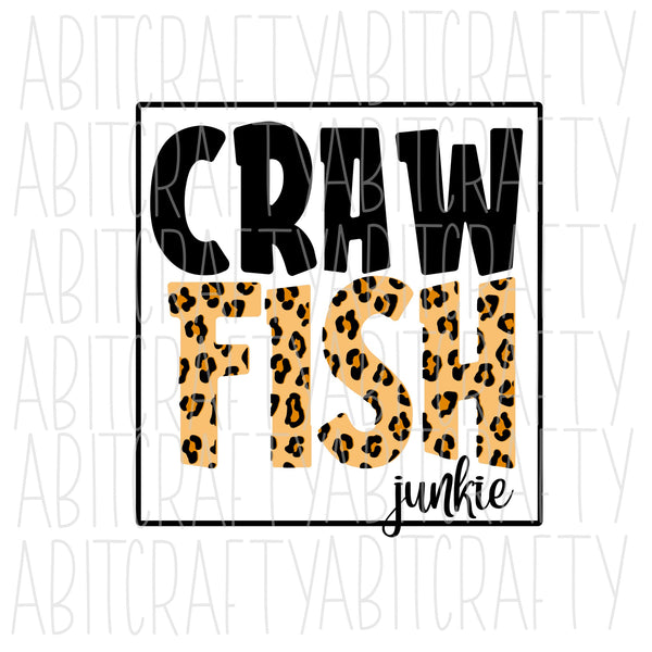 Crawfish Junkie svg, png, sublimation, digital download, cricut, silhouette - fully cuttable!
