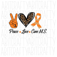 Peace Love Cure Multiple Sclerosis svg, png, sublimation, digital download, cricut and silhouette cut file