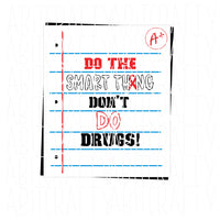 Drug Free/Be Smart/No to Drugs/Drug Free, svg png, sublimation, digital download