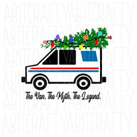 The Van. The Myth. The Legend/Christmas Delivery Truck PNG sublimation, digital download