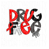 Drug Free Me,That's Me - Red Ribbon Week svg, png, sublimation, digital download - hand drawn - upgraded to add an svg version!