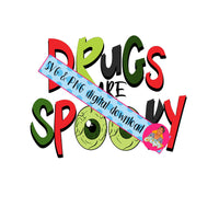 Drugs are Spooky/Drug Free/Red Ribbon Week svg, png, digital download, silhouette and cricut file - fully cuttable!