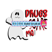 Drugs Scare Me/Boy Ghost/Boo To Drugs/Drug Free Me/Red Ribbon Week svg, png, digital download, silhouette and cricut file