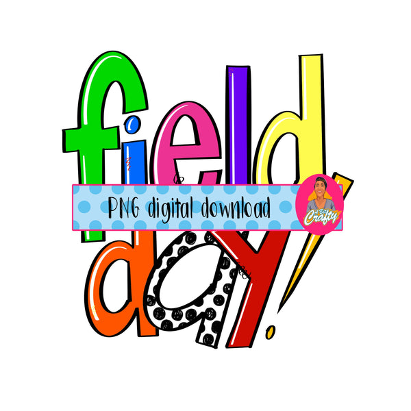 Field Day/Polka Dot/Teacher Shirt/Last Day of School/End of Year png, sublimation, digital download - hand drawn