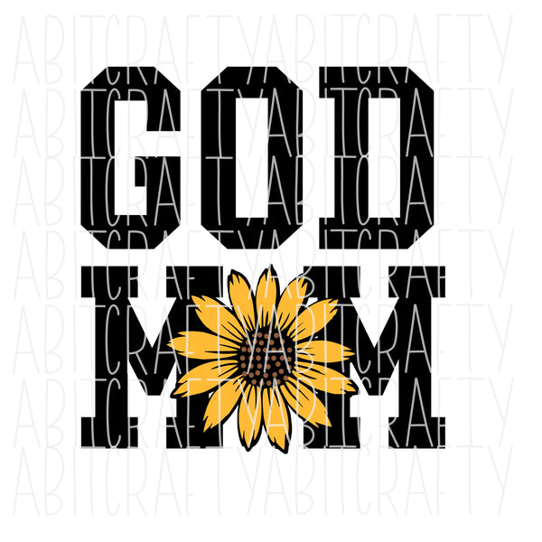 God Mom with Sunflower SVG, PNG, sublimation, digital download, vector art, cricut, silhouette