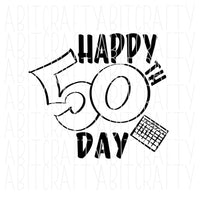 50th Day of School/50 Days/Teacher Design svg, png, sublimation, digital downloads, cricut, silhouette, fully cuttable