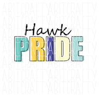 Hawks/Hawk Pride SVG/PNG/Sublimation, Back to School, Mascot Sublimation, Team Spirit, Digital Download - Message for color change!