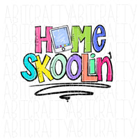 Homeschool/Home Skoolin' PNG, sublimation, digital download - hand drawn