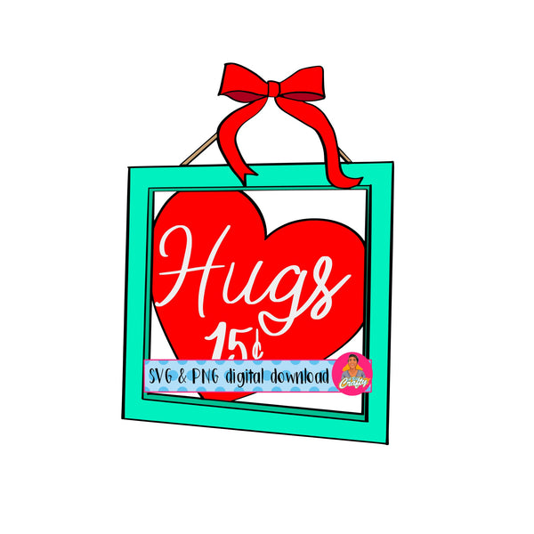 Valentine's Day Door Sign/Hugs/Love/Valentine's Day Sublimation/svg, png, sublimation, digital download, cricut, silhouette-hand drawn