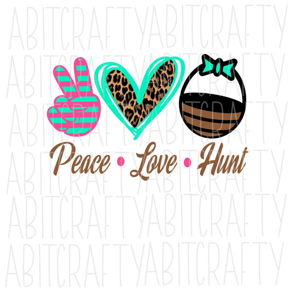 Peace Love Hunt Easter, SVG, PNG, sublimation, digital download, Vector Art