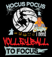 Hocus Pocus I need volleyball to focus PNG/SVG/sublimation/digital download/cricut/silhouette