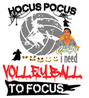 Hocus Pocus I need volleyball to focus PNG/SVG/sublimation/digital download/cricut/silhouette