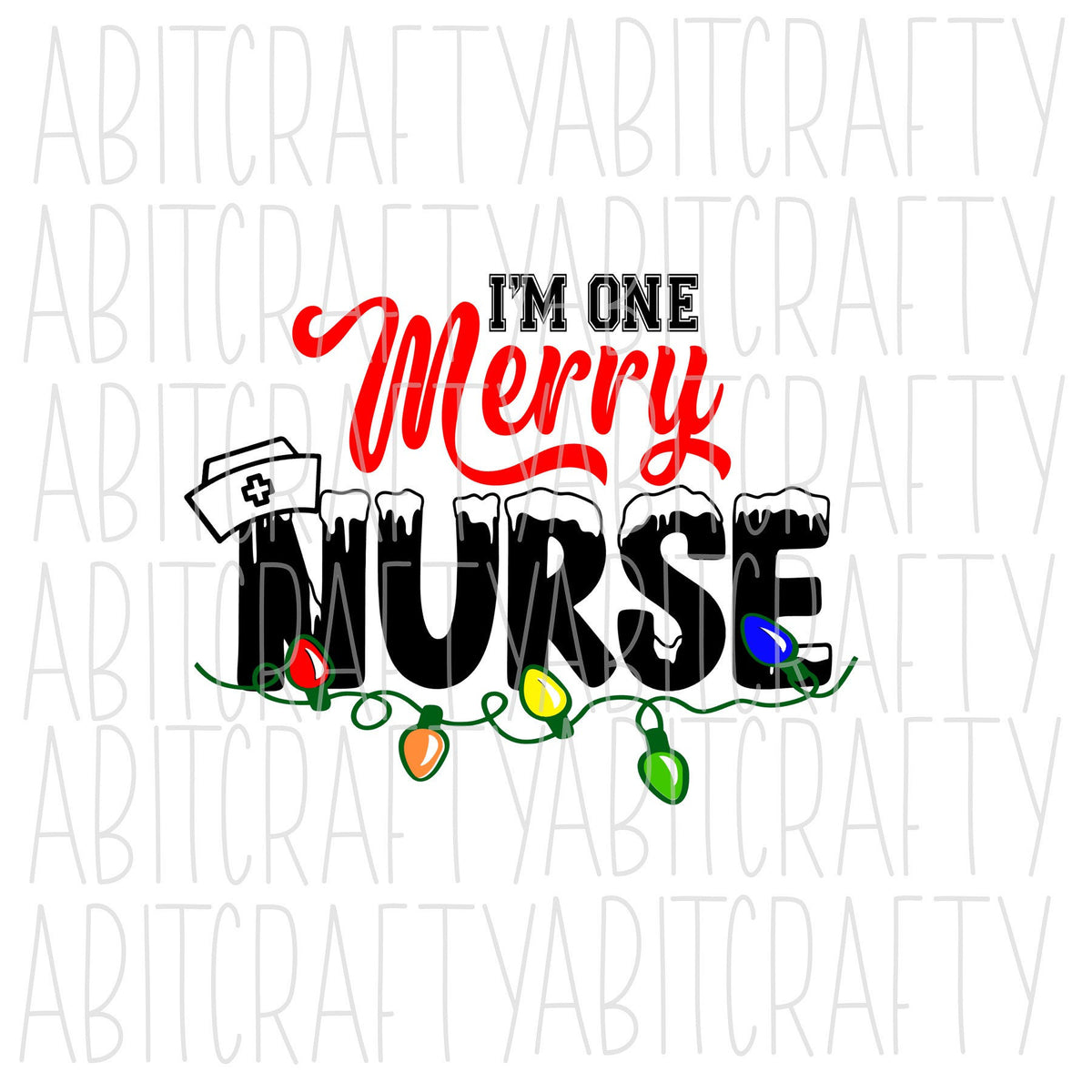 I'm One Merry Nurse svg, png, sublimation, digital download, cricut, s