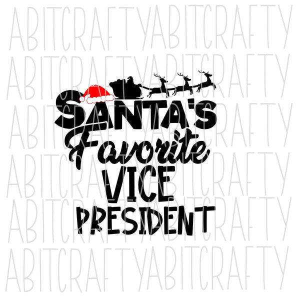 Santa&#39;s - Vice President svg, png, sublimation, digital download, cricut, silhouette