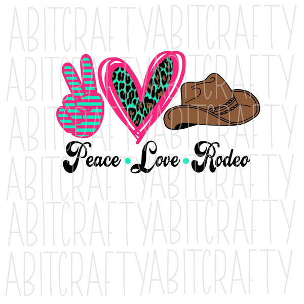 Peace, Love, Rodeo SVG, PNG, sublimation, digital download, cricut, silhouette, print n cut, waterslide