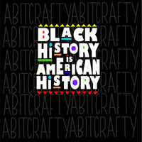 Black History is American History svg, png, sublimation, digital download, cricut, silhouette