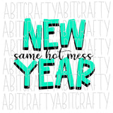 New Year Same Hot Mess/Confetti letters svg, png, sublimation, digital download, cricut, silhouette