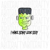 Franken-Fine & I Make Scary Look Sexy svg, png, sublimation, digital download, cricut, silhouette file