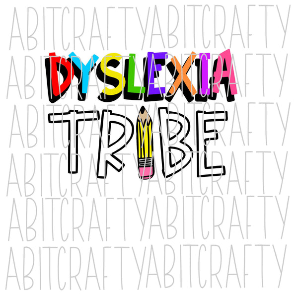 Dyslexia Tribe svg, png, sublimation, digital download, cricut, silhouette