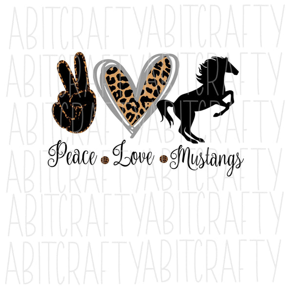 Peace, Love, Mustangs png/svg/digital download/sublimation