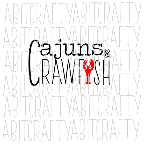 Cajuns & Crawfish SVG, PNG, sublimation, digital download, cricut, silhouette
