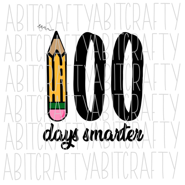 100 Days Smarter svg, png, sublimation, digital downloads, cricut, silhouette