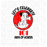 Let's Celebrate 101 Days of School SVG, PNG, sublimation, digital download, cricut, silhouette, print n cut, waterslide