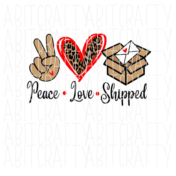 Peace Love Shipped SVG, PNG, digital download, sublimation, silhouette, cricut, vector art