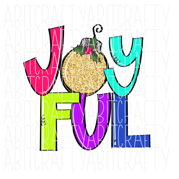 Joyful/Ornament png, sublimation, digital download, cricut, silhouette - hand drawn