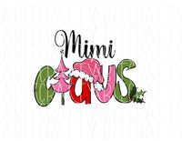 Mimi/Meme Claus/Family/Christmas family shirt/Ho Ho Ho Santa Claus png digital download, sublimation, cricut, silhouette - hand drawn