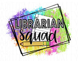 Librarian Splatter Paint/Multicolor Letter/School Librarian/Books/Read  PNG, Sublimation/Digital Download