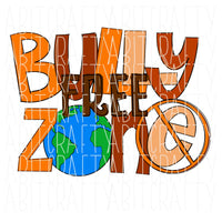 Anti-Bullying/No Bullying/Bully Free/Orange/Peace/School/Teacher Design/World/ png, digital download, sublimation, print then cut