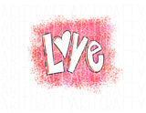 Love/Valentine's Day Sublimation/Love/Valentine's Day Sublimation/png, sublimation, digital download, cricut, silhouette-hand drawn