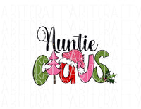 Auntie Claus/Family/Christmas family shirt/Ho Ho Ho Santa Claus png digital download, sublimation, cricut, silhouette - hand drawn