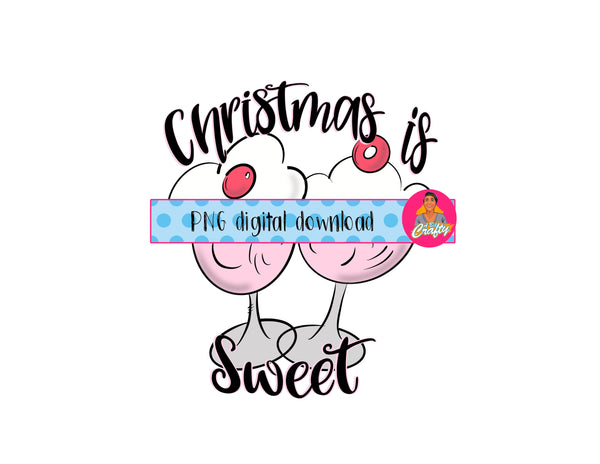 Christmas is Sweet/Santa/Ice Cream png, sublimation, digital download, cricut, silhouette
