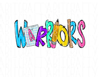 Warriors/School Supplies/Teacher Shirt  png/mascot/digital download/sublimation