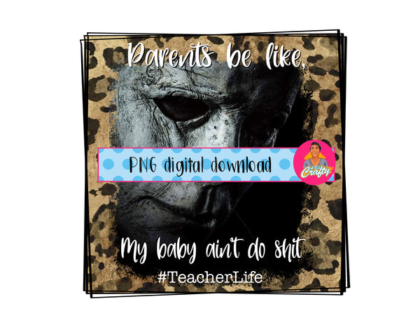 Halloween/Scary Movie/Teacher png, sublimation, digital download