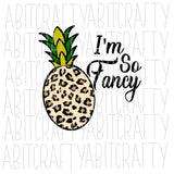 So Fancy/Leopard/Cheetah Pineapple svg, png, sublimation, digital download, vector art - Fully Cuttable!