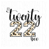 It's 2022, Boo/New Years SVG/Sublimation/Leopard Twenty Twenty Two png, sublimation, digital download, cricut, DTG - fully cuttable