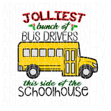 Jolliest Bunch of Bus Drivers svg, png, sublimation, digital download