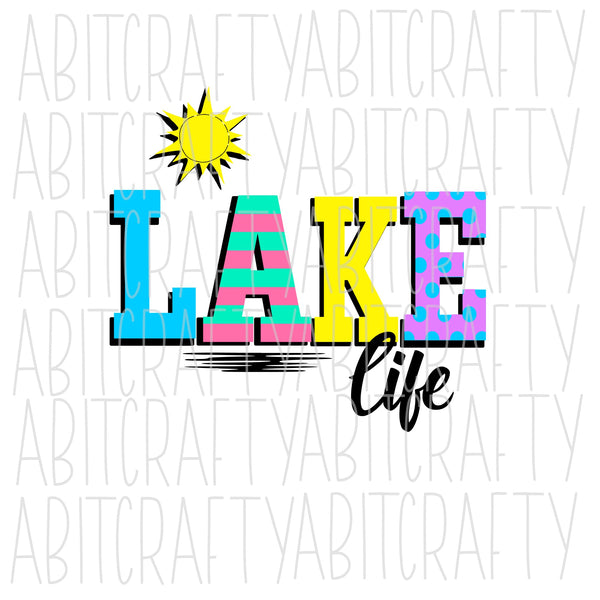 Lake Life SVG,PNG/ Sublimation, digital download, cricut, silhouette, print and cut, vector art