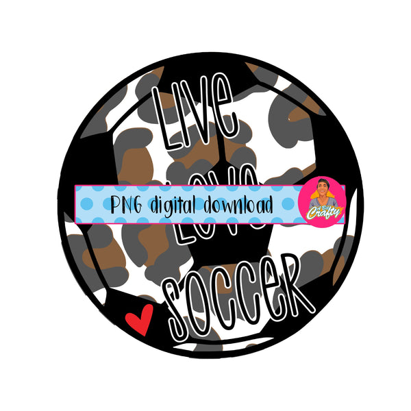 Soccer Love/Sports Love/Mom/Team Pride/Team Spirit/Soccer Ball Sublimation png, sublimation, digital download