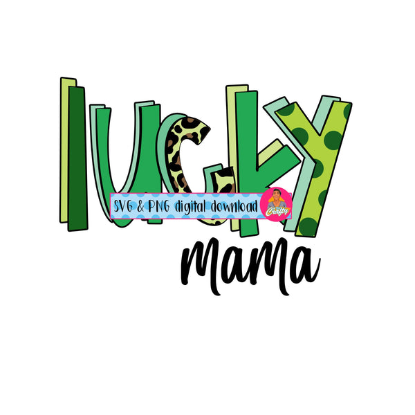 Lucky Mama/St. Patrick's Day SVG, PNG, sublimation, digital download, cricut, silhouette, print n cut, vector art - fully cuttable