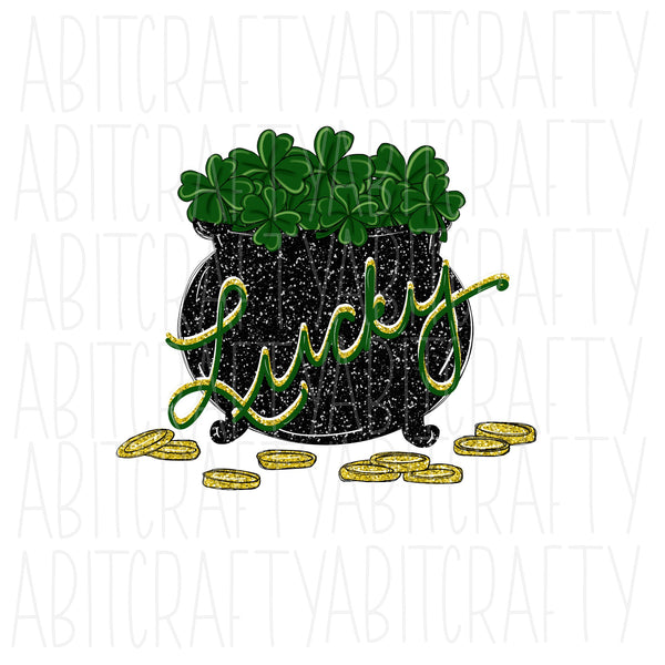 Lucky Shamrock/Pot of Gold/St. Patrick's Day PNG, sublimation, digital download, hand drawn